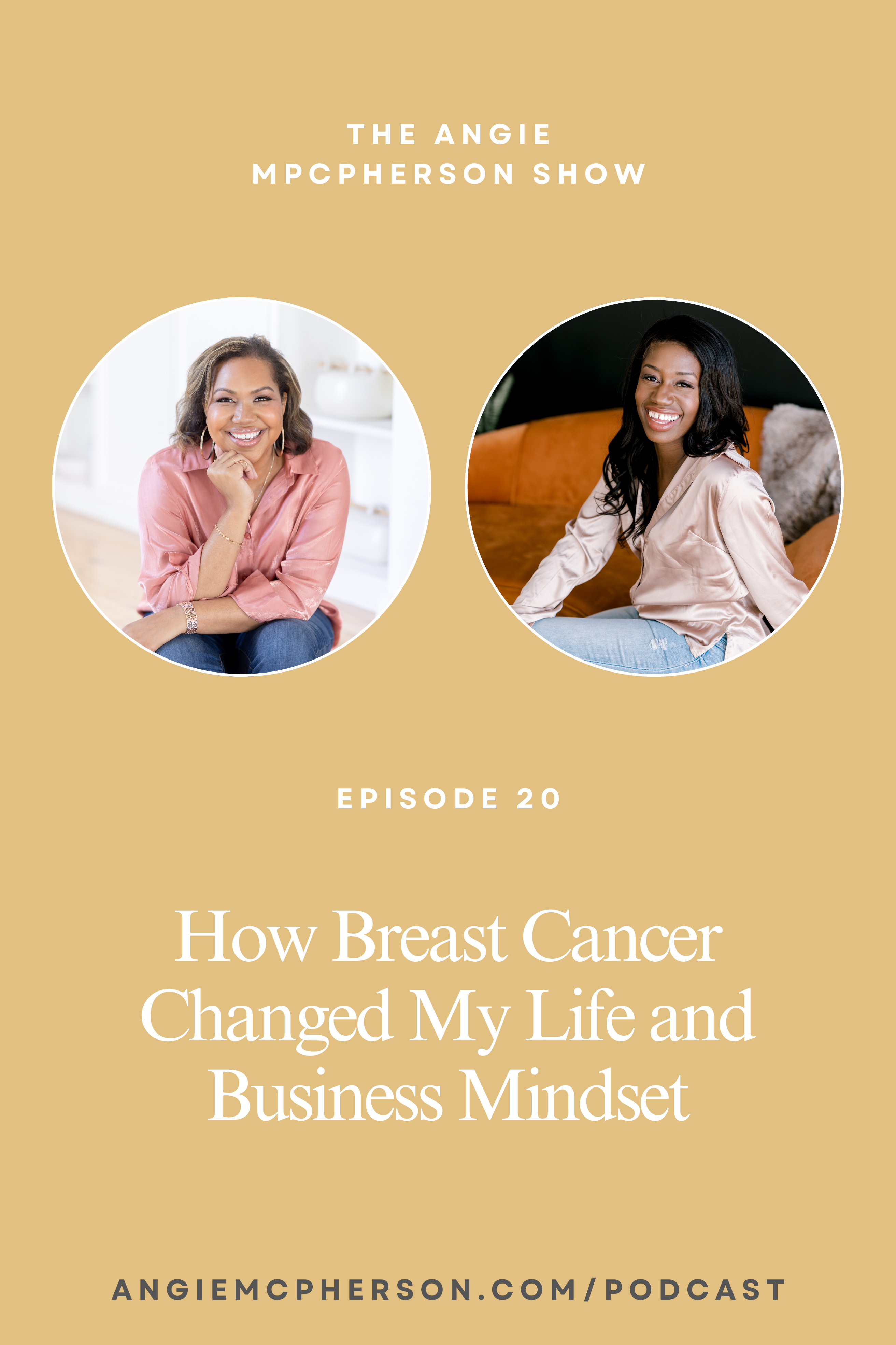 How Breast Cancer Changed My Life and Business Mindset with Angie McPherson